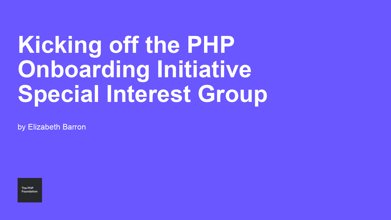 Kicking off the PHP Onboarding Initiative Special Interest Group